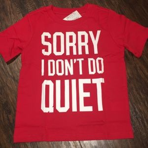 ❤️SORRY I DON’T DO QUIET TEE